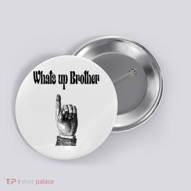 Whats Up Brother Funny Sketch Streamer Button