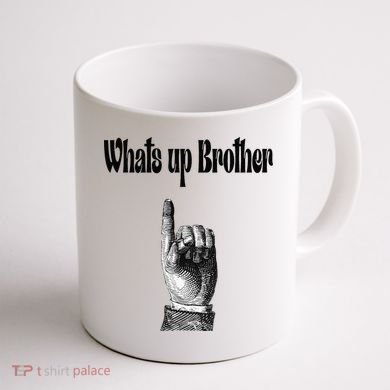 Whats Up Brother Funny Sketch Streamer Coffee Mug back