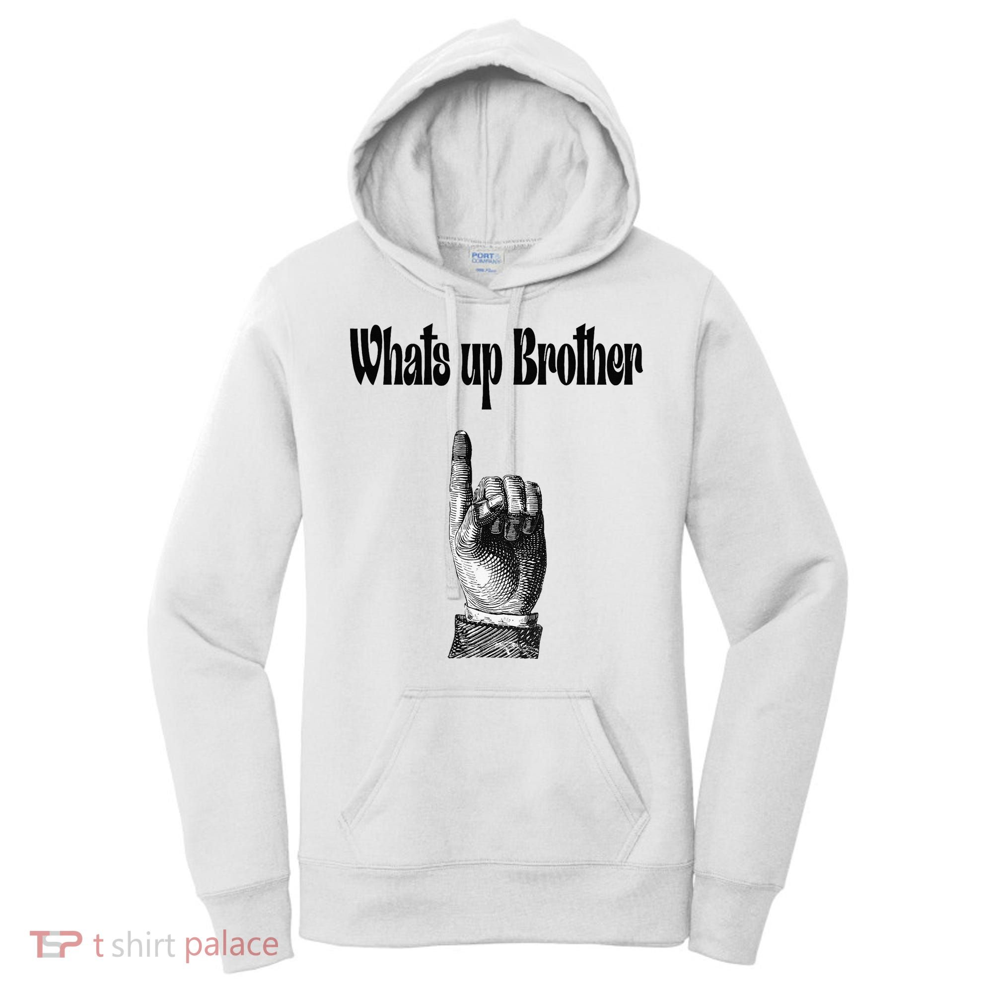 Whats Up Brother Funny Sketch Streamer Women's Hoodie