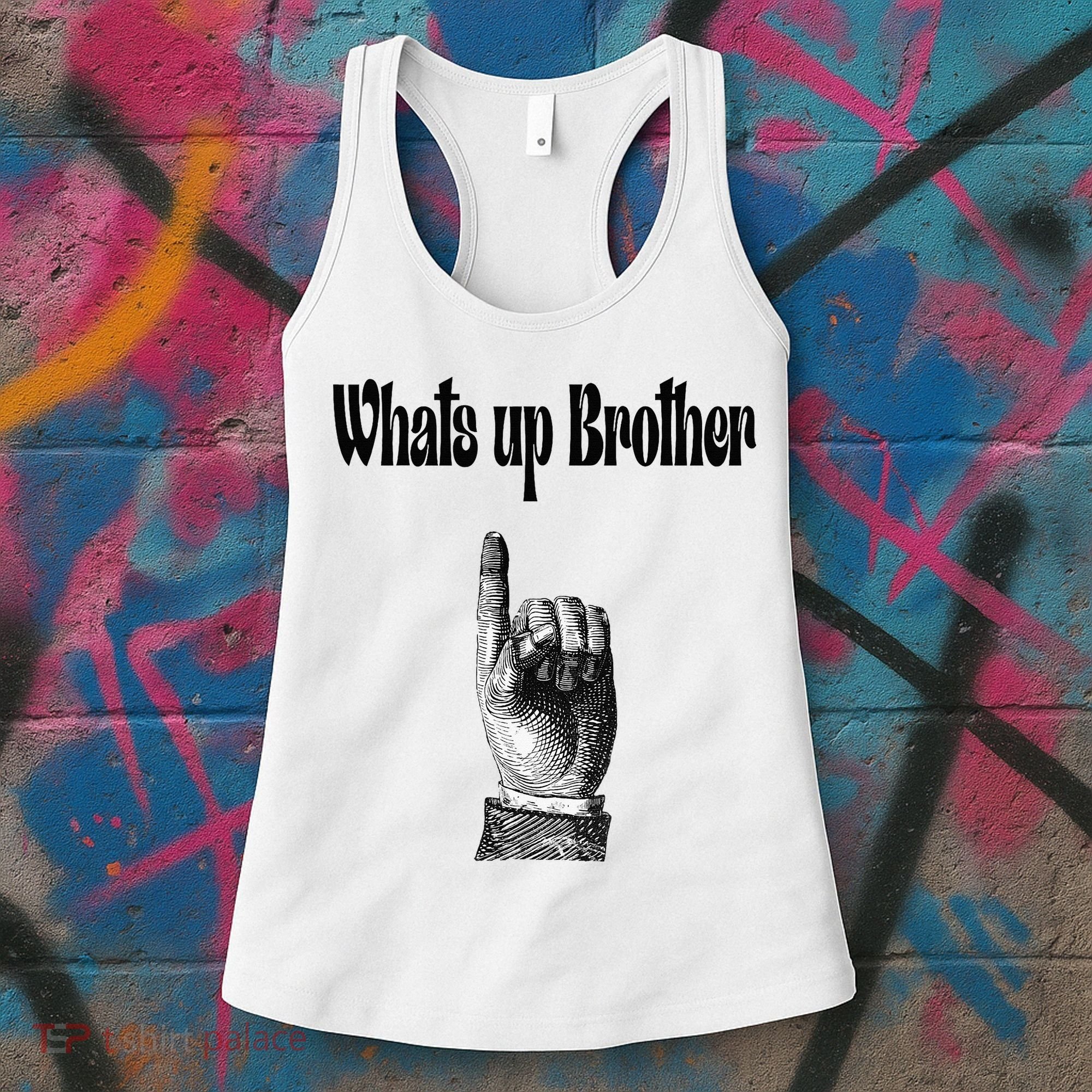 Whats Up Brother Funny Sketch Streamer Women's Tank Top