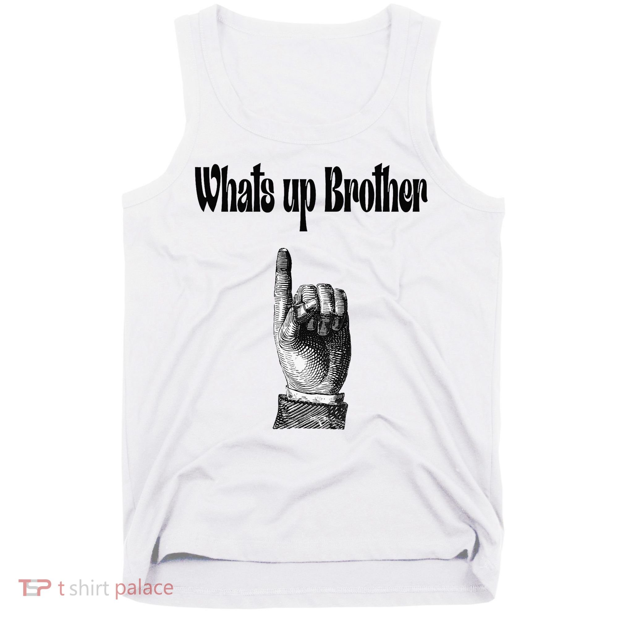 Whats Up Brother Funny Sketch Streamer Tank Top