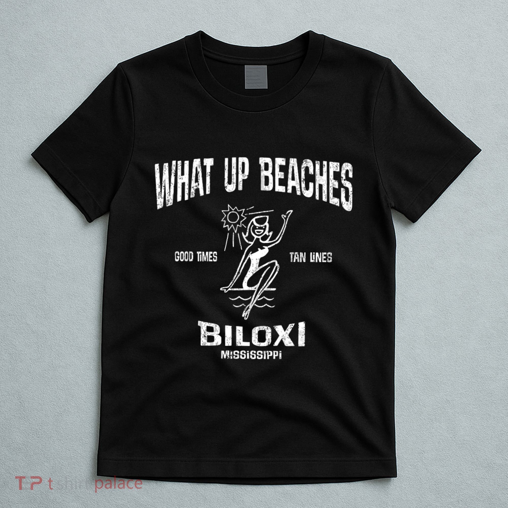 What Up Beaches Vintage Biloxi Mississippi Ms Souvenir T-Shirt