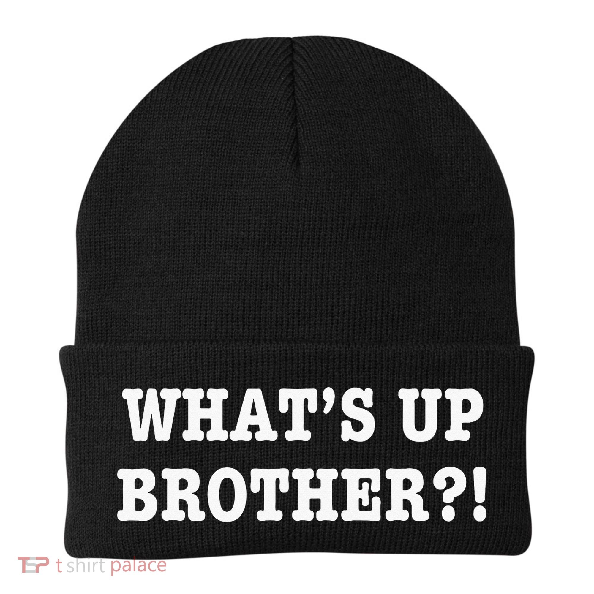WhatS Up Brother Beanie