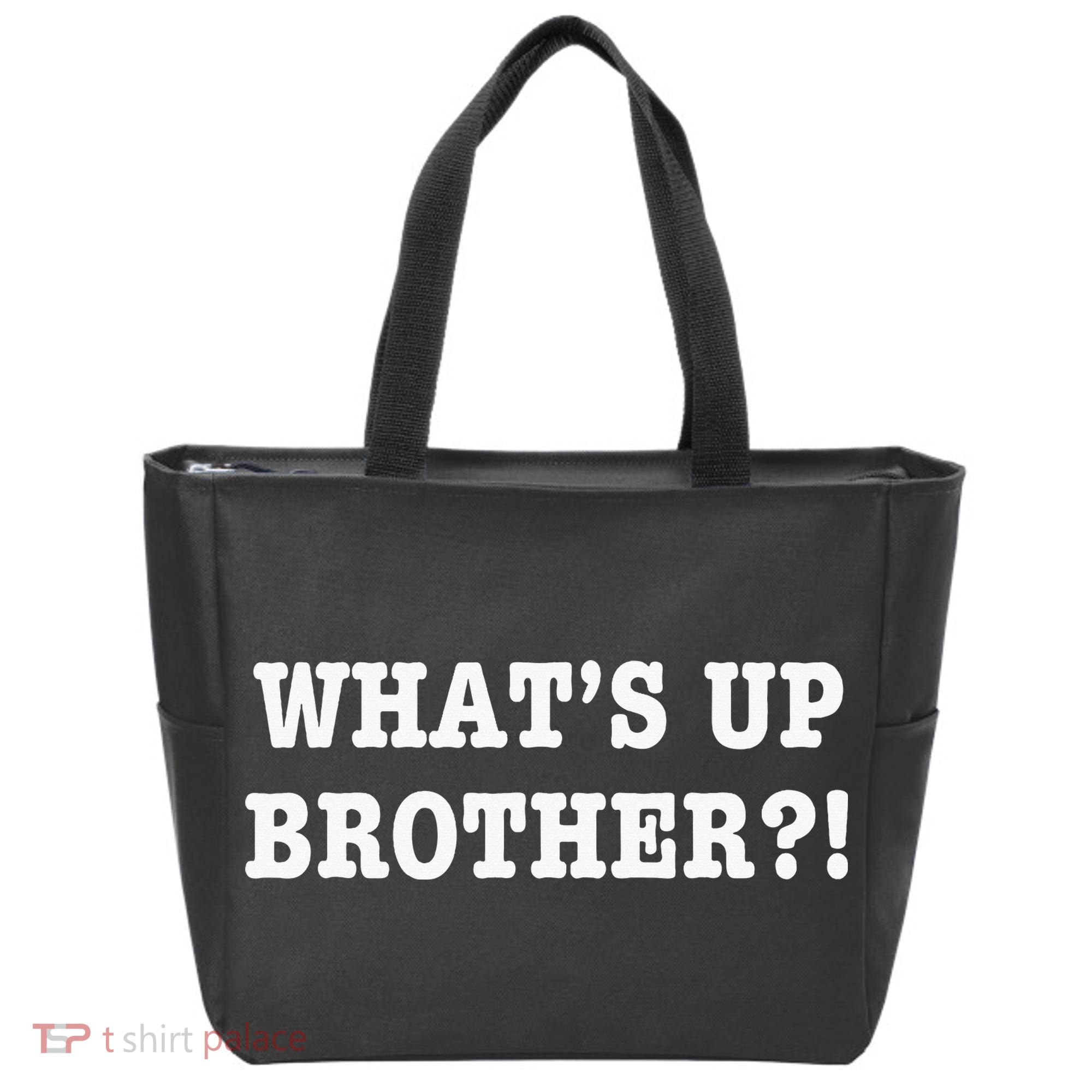 WhatS Up Brother Tote Bag