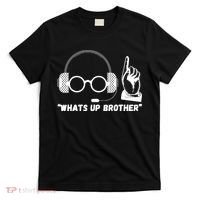 Whats Up Brother Funny Sketch Streamer T-Shirt thumb 0