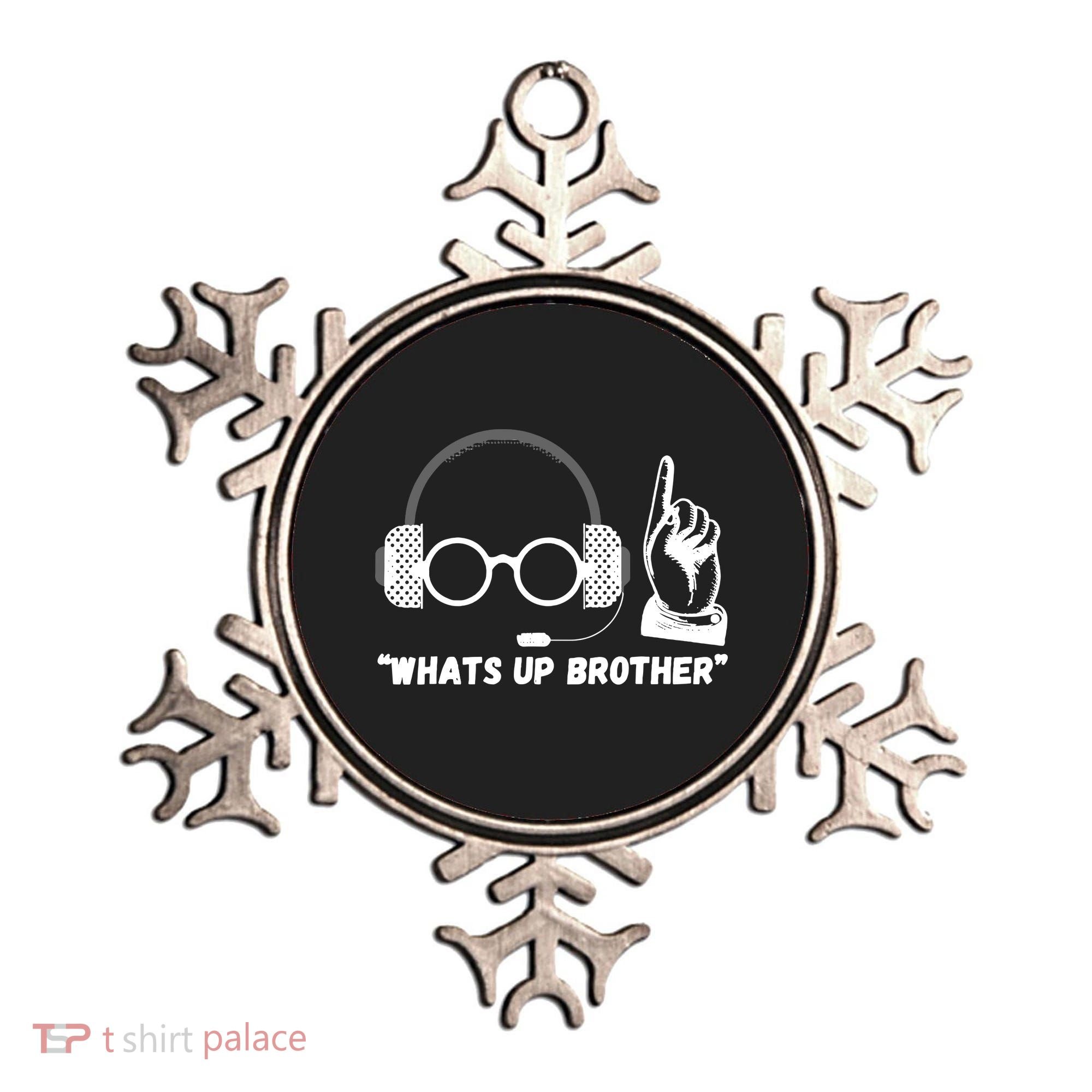 Whats Up Brother Funny Sketch Streamer Ornament