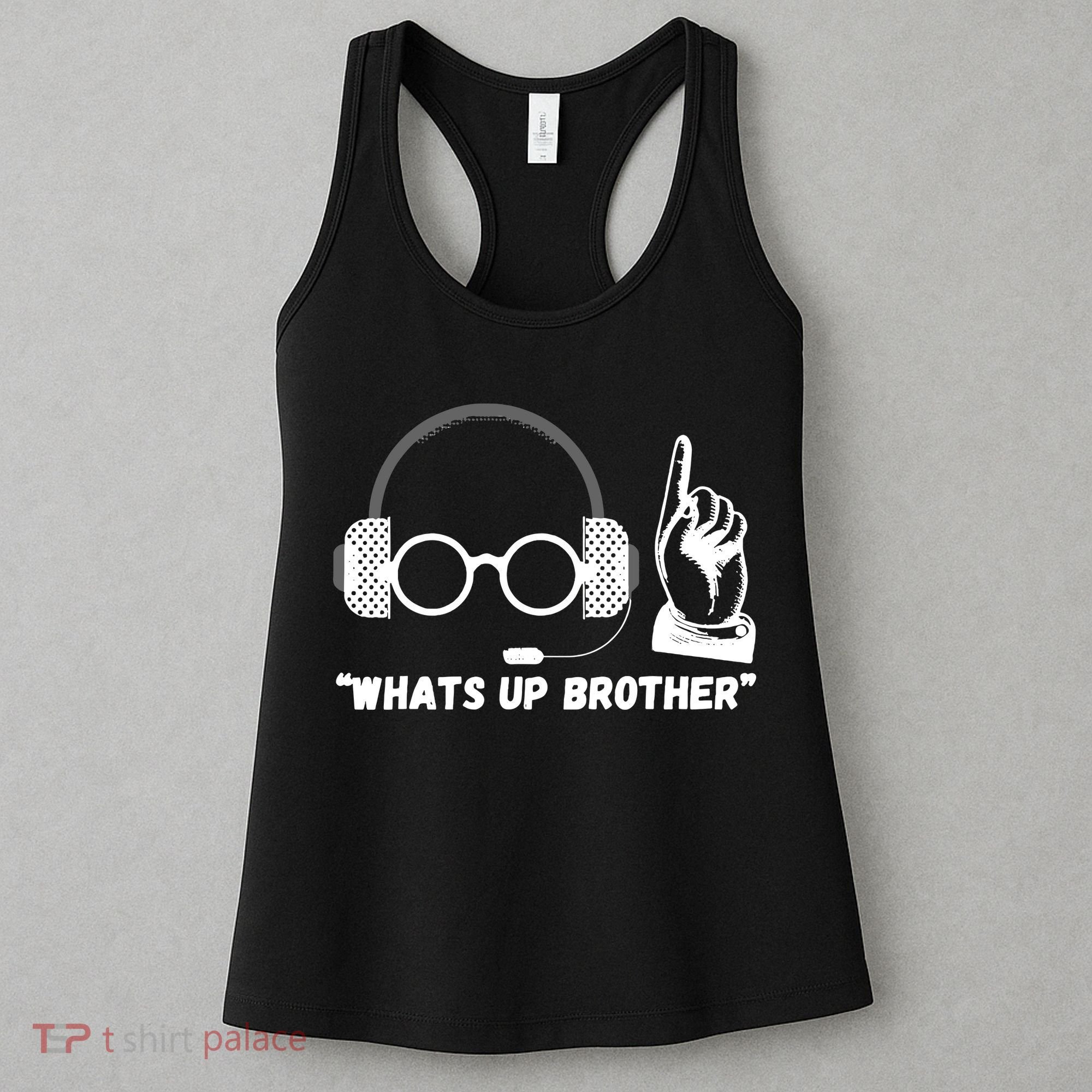 Whats Up Brother Funny Sketch Streamer Women's Tank Top