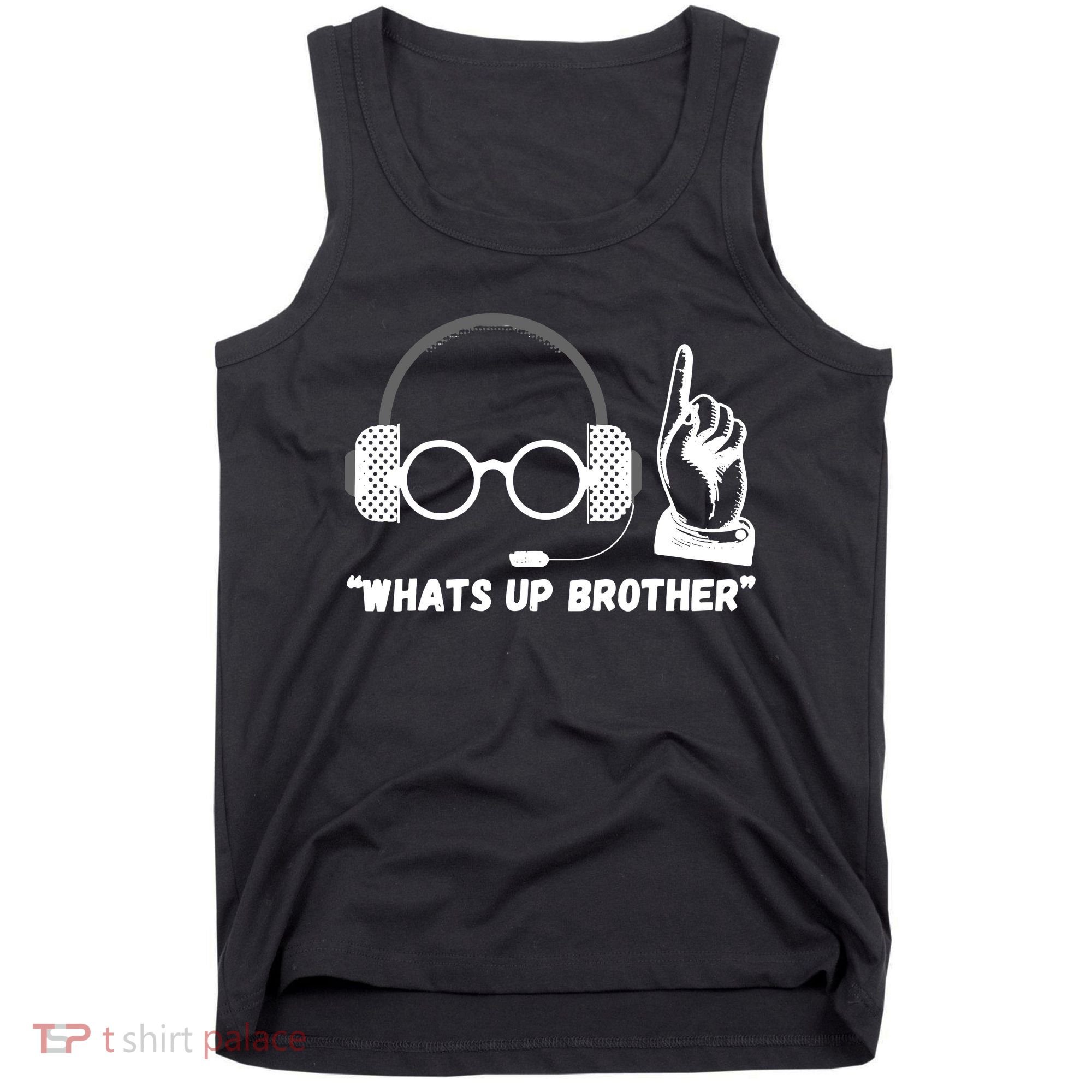 Whats Up Brother Funny Sketch Streamer Tank Top