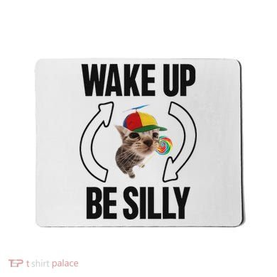 Wake Up Be Silly Repeat Cat Meme Cat Eat Rainbow Candy Mousepad