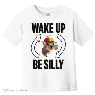 Wake Up Be Silly Repeat Cat Meme Cat Eat Rainbow Candy Toddler T-Shirt