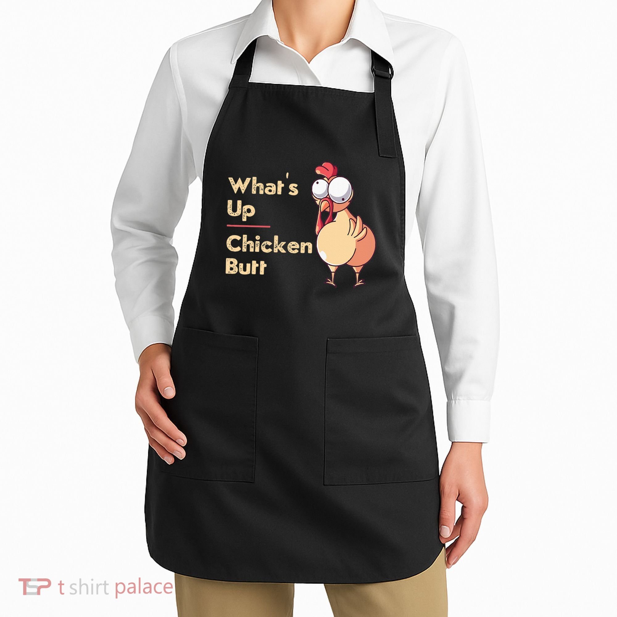 WhatS Up Chicken Butt Funny Quotes Sayings Joke Word Pun Apron