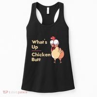 WhatS Up Chicken Butt Funny Quotes Sayings Joke Word Pun Women's Tank Top thumb 0