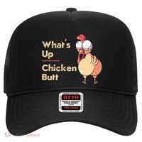 WhatS Up Chicken Butt Funny Quotes Sayings Joke Word Pun Hat thumb 0