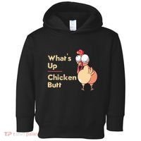 WhatS Up Chicken Butt Funny Quotes Sayings Joke Word Pun Toddler Hoodie thumb 0