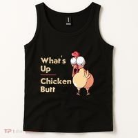 WhatS Up Chicken Butt Funny Quotes Sayings Joke Word Pun Tank Top thumb 2