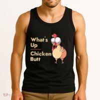 WhatS Up Chicken Butt Funny Quotes Sayings Joke Word Pun Tank Top thumb 3