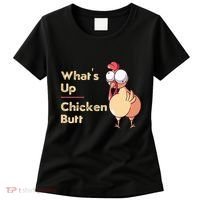 WhatS Up Chicken Butt Funny Quotes Sayings Joke Word Pun Women's T-Shirt thumb 0
