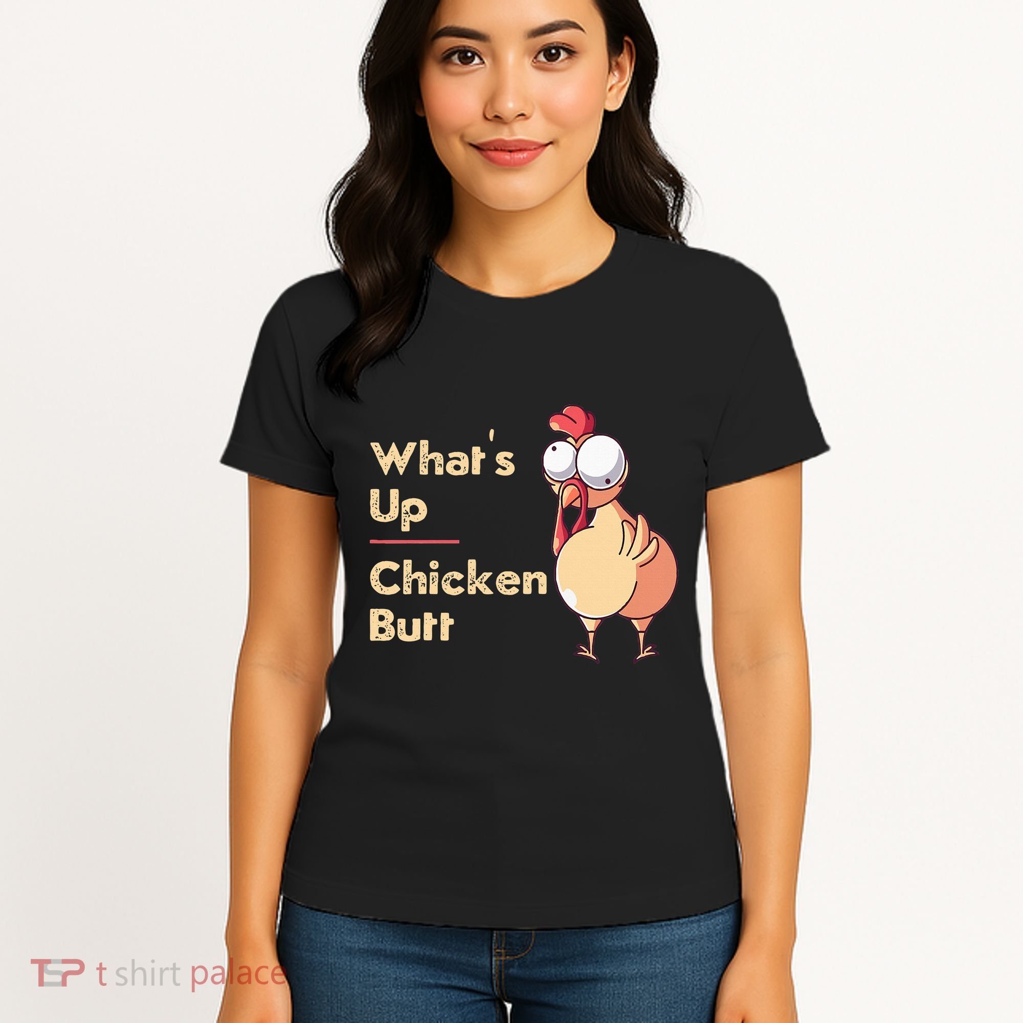 WhatS Up Chicken Butt Funny Quotes Sayings Joke Word Pun Women's T-Shirt