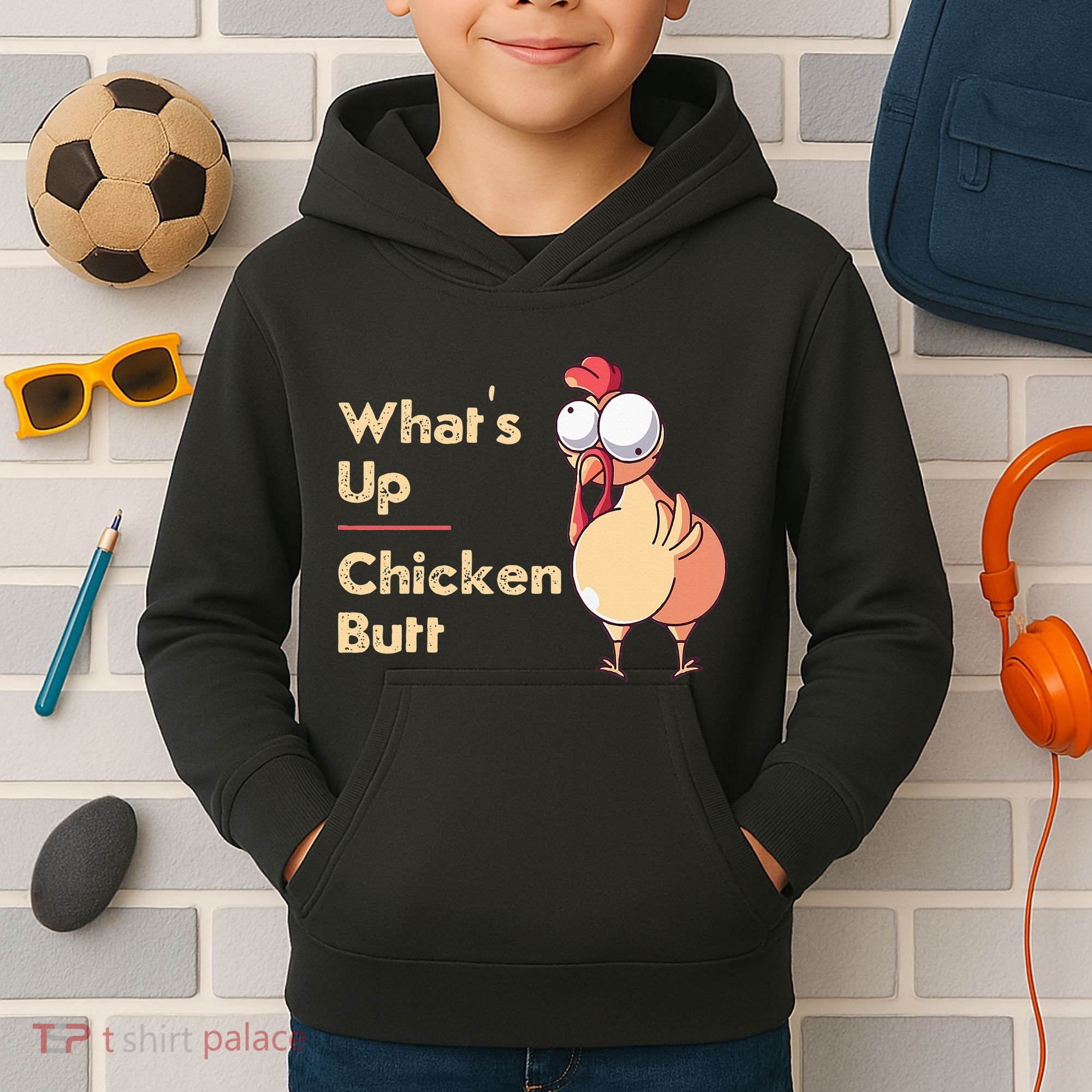 WhatS Up Chicken Butt Funny Quotes Sayings Joke Word Pun Kids Hoodie
