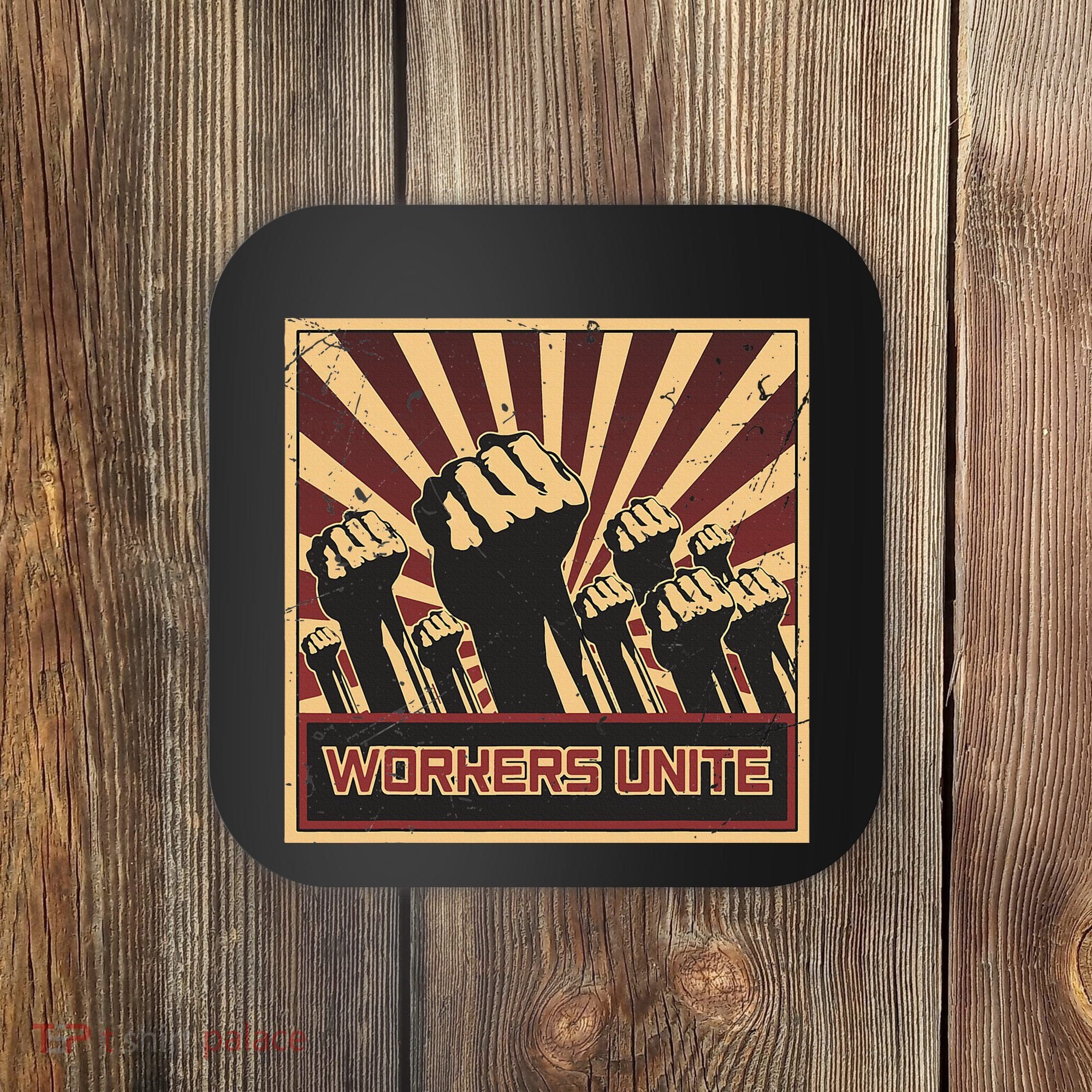 Workers Unite Communist Socialist Workers Communism Coaster