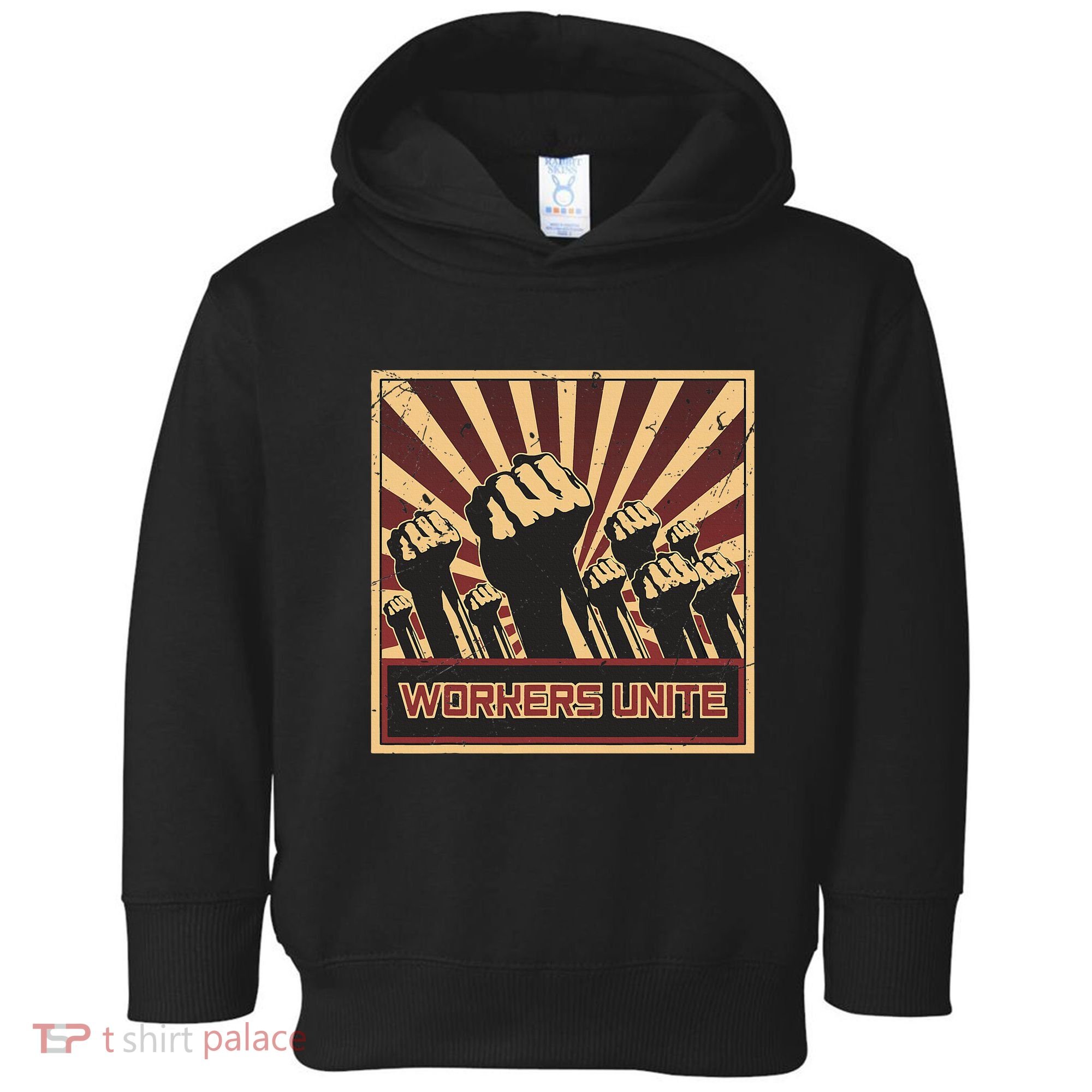Workers Unite Communist Socialist Workers Communism Toddler Hoodie