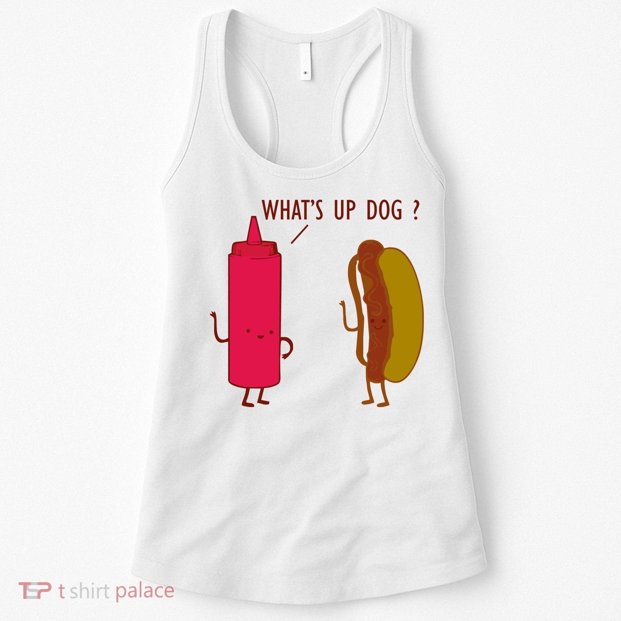 What Up Dog Ketchup Hot Dog Women's Tank Top