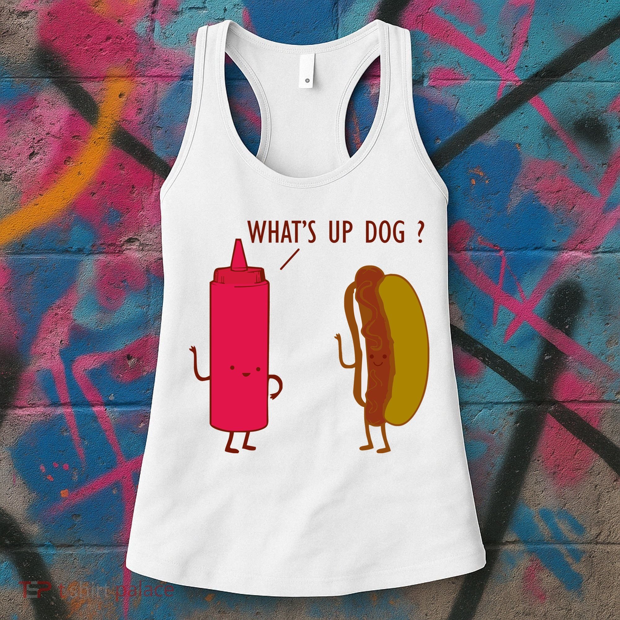 What Up Dog Ketchup Hot Dog Women's Tank Top