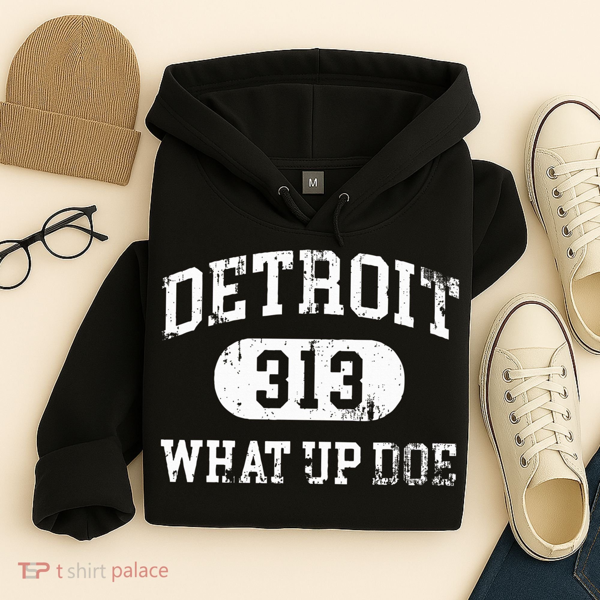 What Up Doe 313 Detroit Hoodie