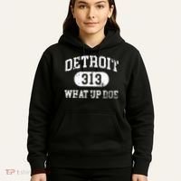 What Up Doe 313 Detroit Hoodie thumb 5