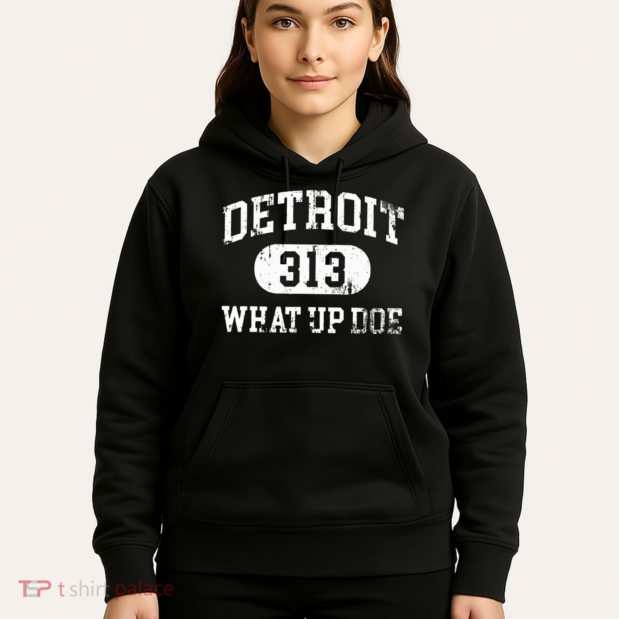 What Up Doe 313 Detroit Hoodie