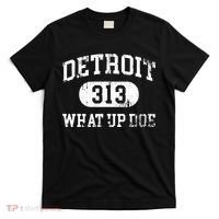 What Up Doe 313 Detroit T-Shirt thumb 0