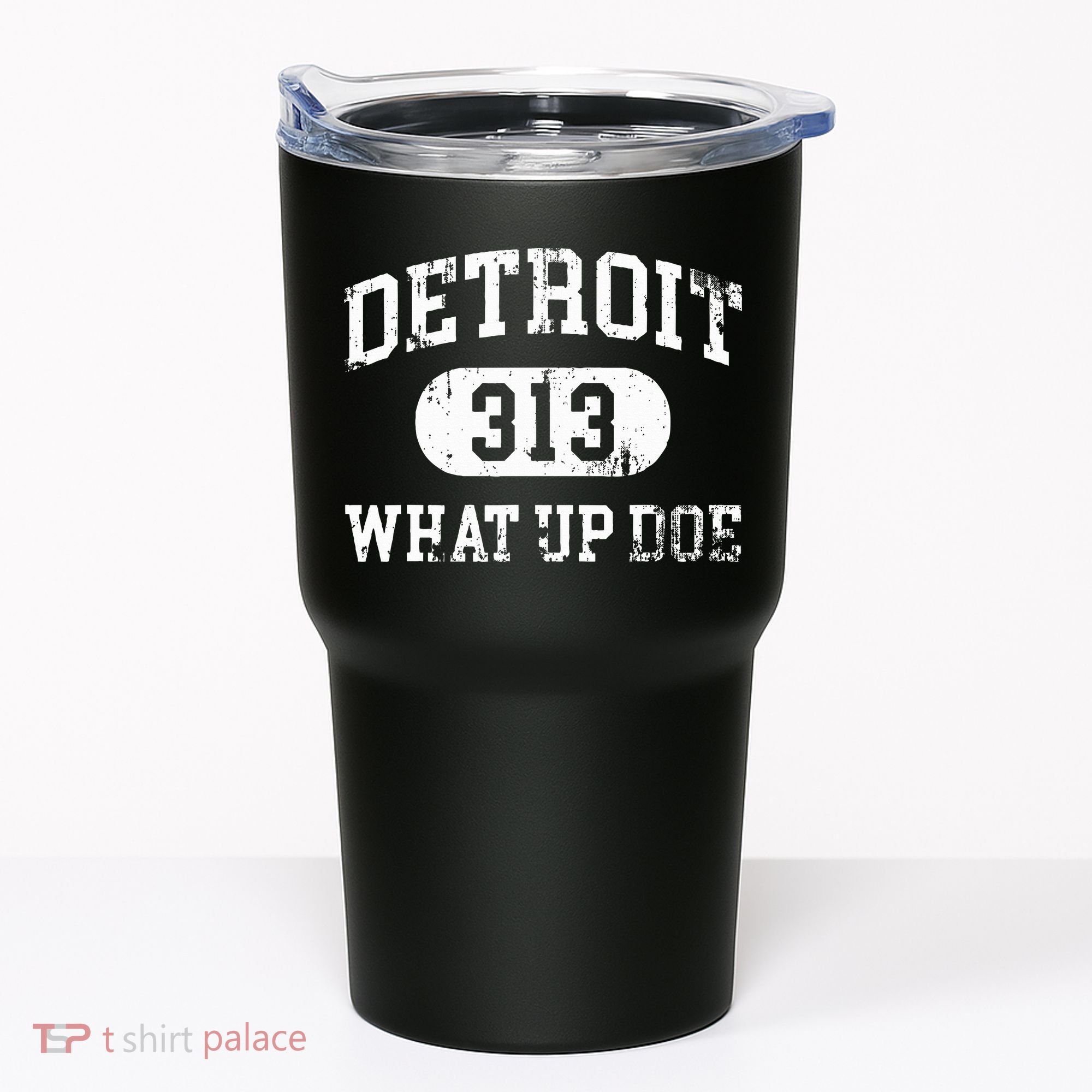 What Up Doe 313 Detroit Tumbler