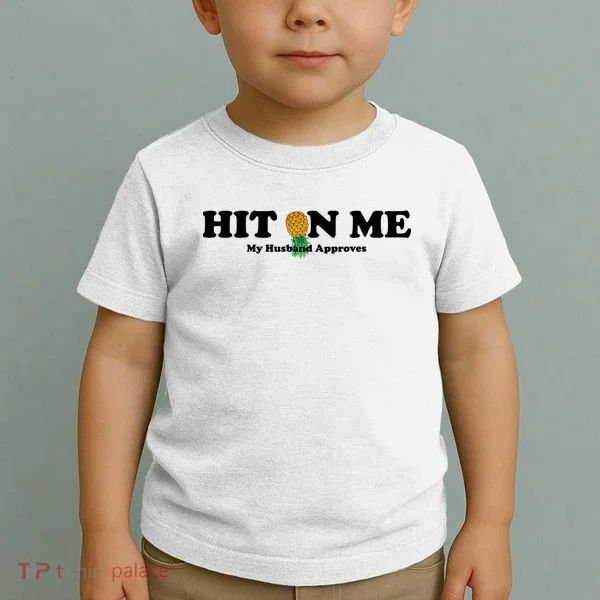 Wo Upside Down Pineapple Subtle Swinger Meaningful Gift Toddler T-Shirt