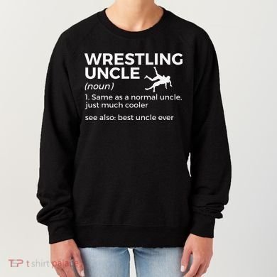 Wrestling Uncle Definition Best Uncle Ever  Women's Sweatshirt