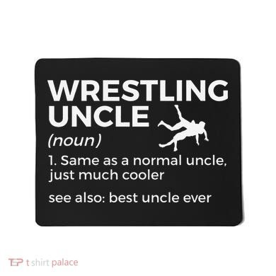 Wrestling Uncle Definition Best Uncle Ever  Mousepad