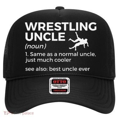 Wrestling Uncle Definition Best Uncle Ever  Hat