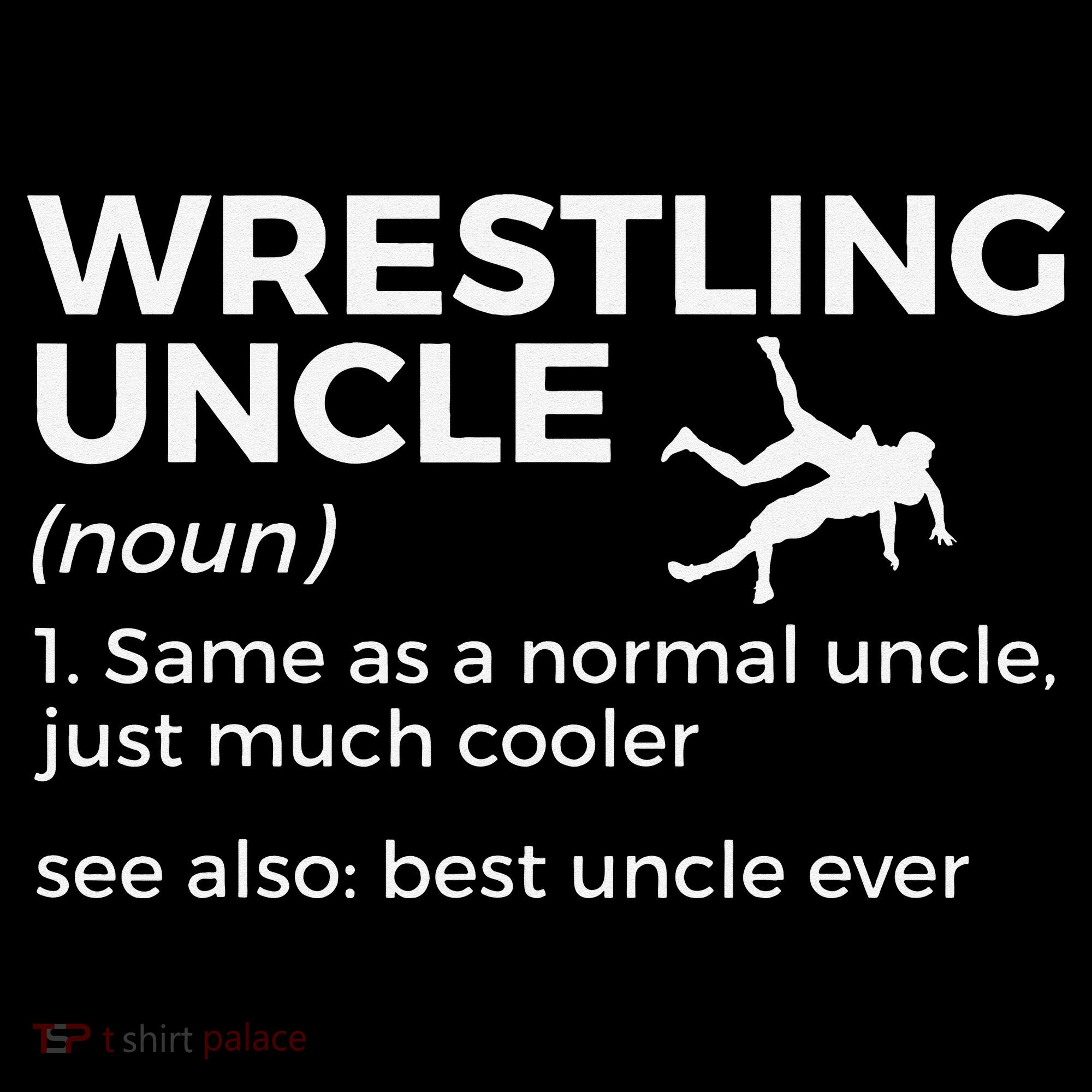Wrestling Uncle Definition Best Uncle Ever  Toddler Hoodie