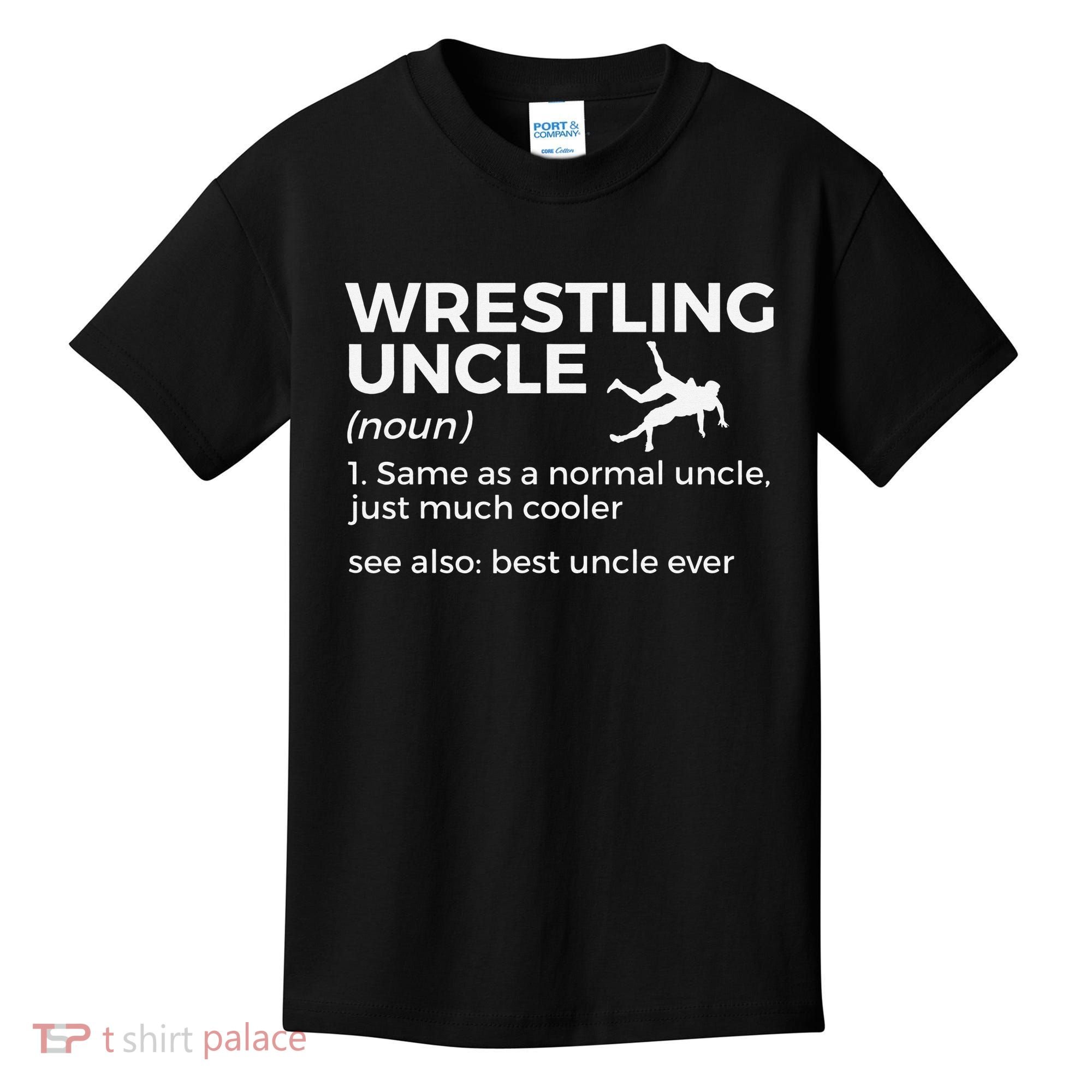Wrestling Uncle Definition Best Uncle Ever  Kids T-Shirt