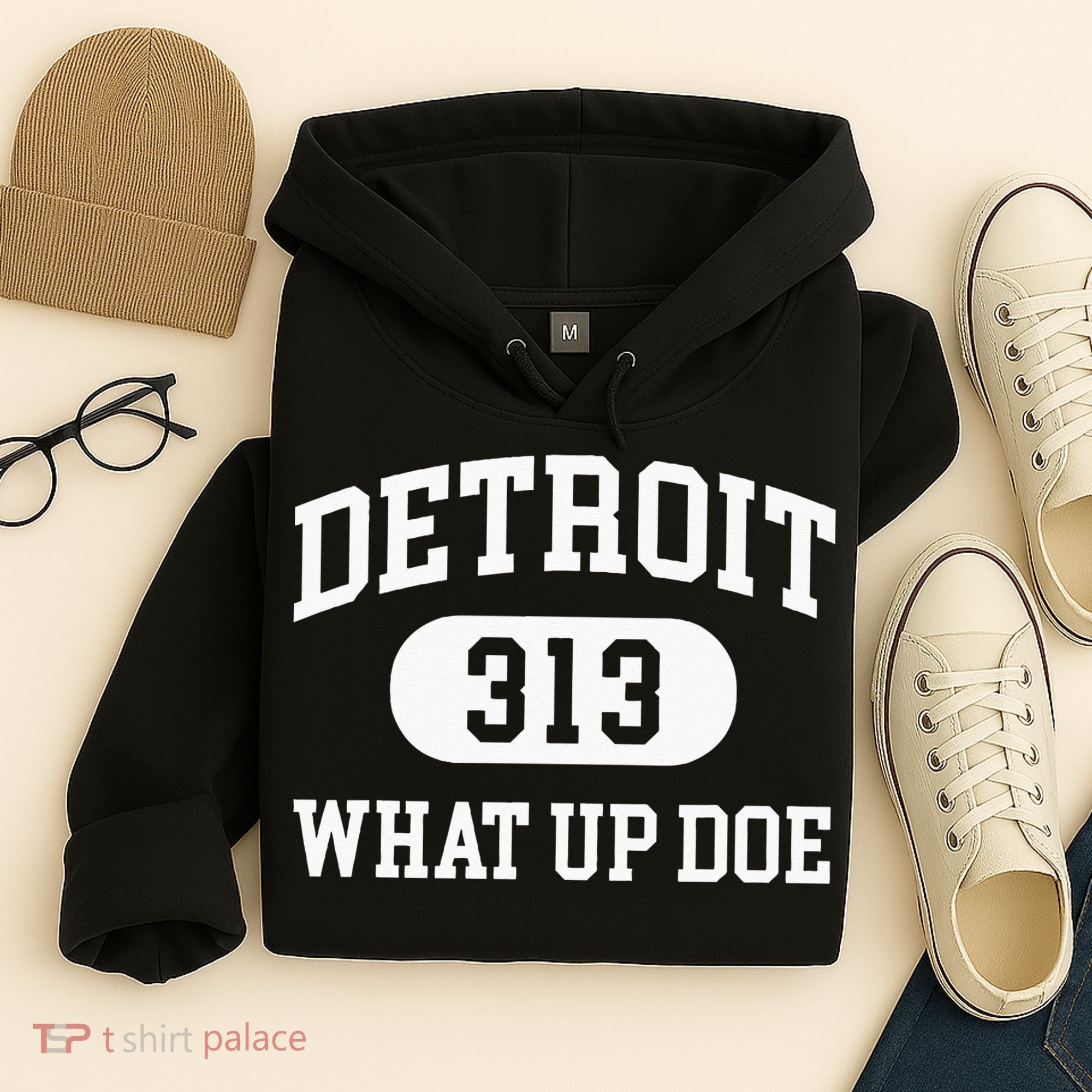 What Up Doe 313 Detroit Hoodie