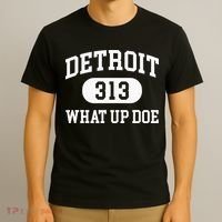 What Up Doe 313 Detroit T-Shirt thumb 3