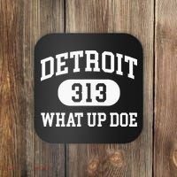 What Up Doe 313 Detroit Coaster thumb 0
