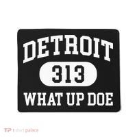 What Up Doe 313 Detroit Mousepad thumb 0