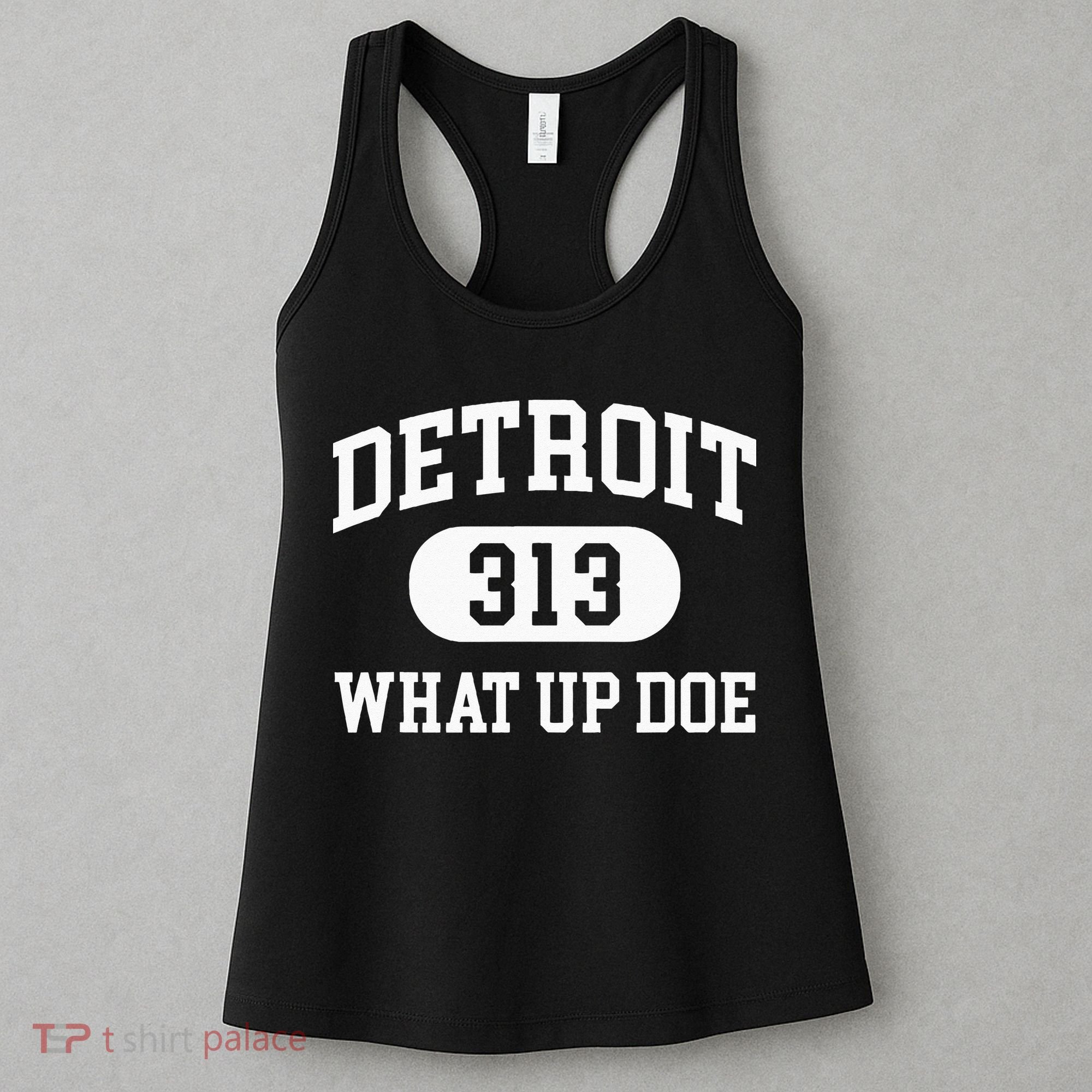 What Up Doe 313 Detroit Women's Tank Top