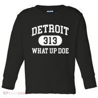 What Up Doe 313 Detroit Toddler Long Sleeve Shirt thumb 0