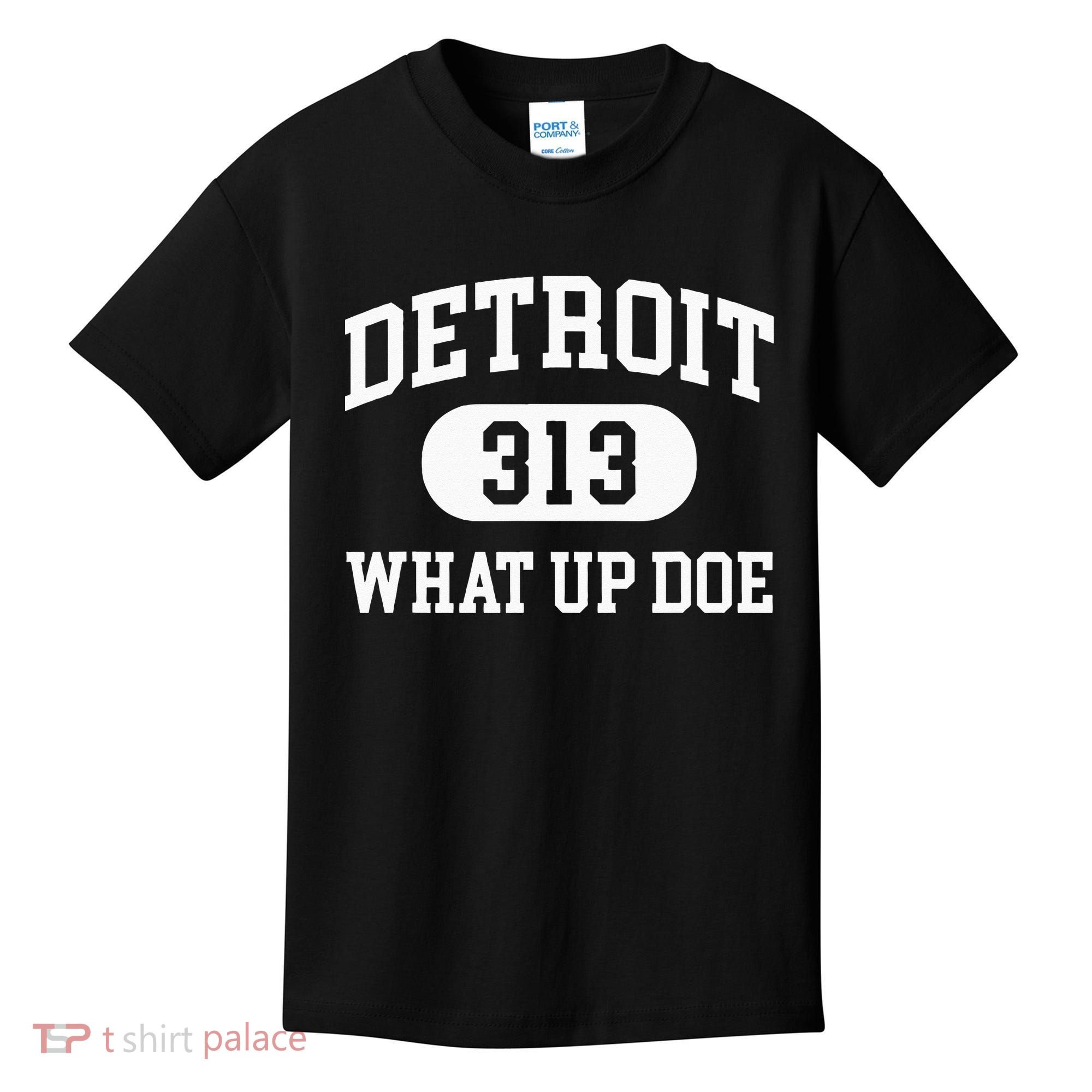 What Up Doe 313 Detroit Kids T-Shirt