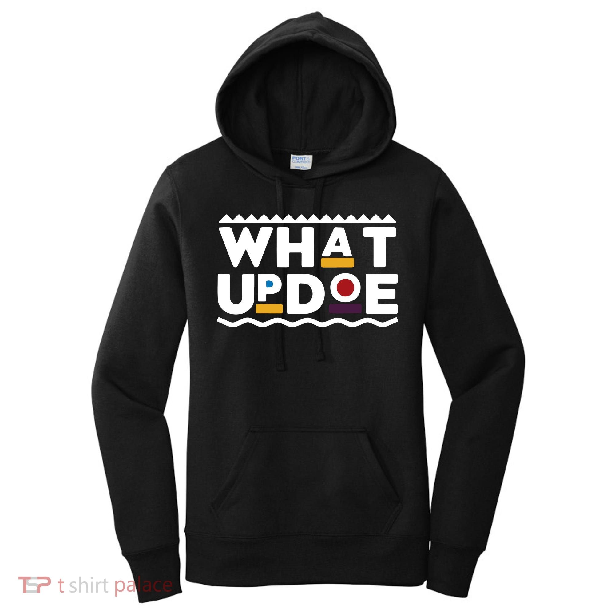 What Up Doe Women's Hoodie