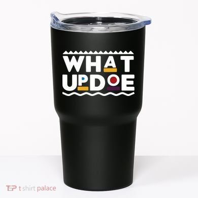 What Up Doe Tumbler