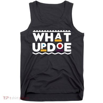 What Up Doe Tank Top