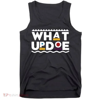 What Up Doe Tank Top