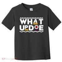 What Up Doe Toddler T-Shirt thumb 0